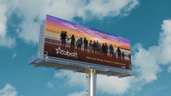 Billboard advertising that Cobalt is the ideal financial partner through every stage of life.